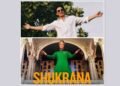 Rizwan Sikander dedicates his recent music video SHUKRANA to Shahrukh Khan