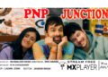 Piyush Gupta’s Debut Web Series PNP Junction Marks Return of College Days
