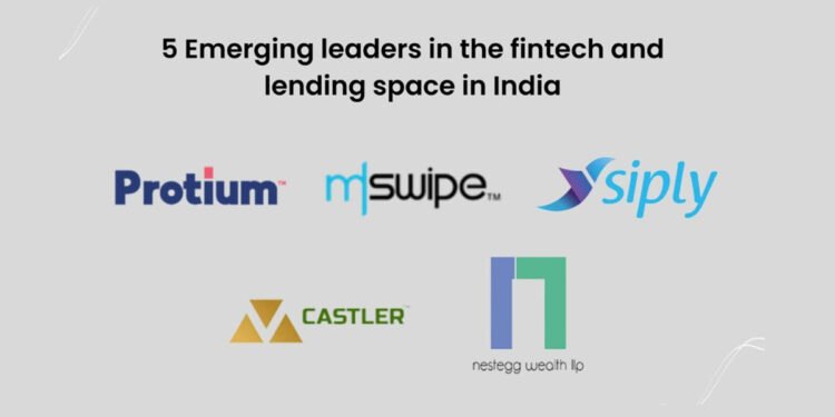 5 emerging leaders in the fintech and lending space in India