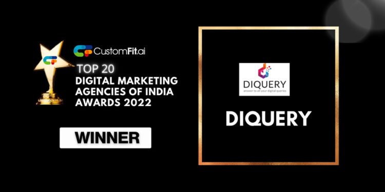Diquery Digital, has been recognised by CustomFit. ai as one of the Top 20 Digital Marketing Agencies in India