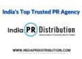 India PR Distribution – India’s trusted PR Agency and Press Release Service