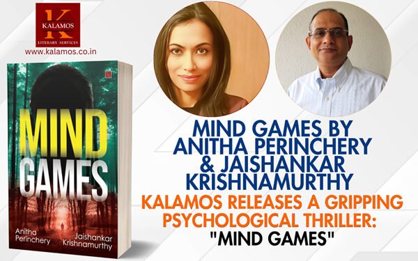 Kalamos releases a gripping Psychological Thriller: “Mind Games” By Jaishankar Krishnamurthy & Anitha Perinchery