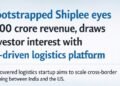 Bootstrapped Shiplee eyes ₹100 crore revenue, draws investor interest with AI-driven logistics platform