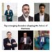 Top emerging founders shaping the future of Business 