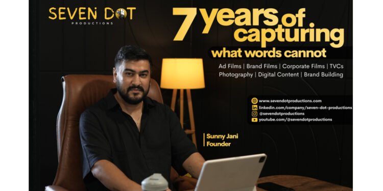 From Script Pages to Brand Stories: How Sunny Jani Built Seven Dot Productions into a Creative Force from Ahmedabad